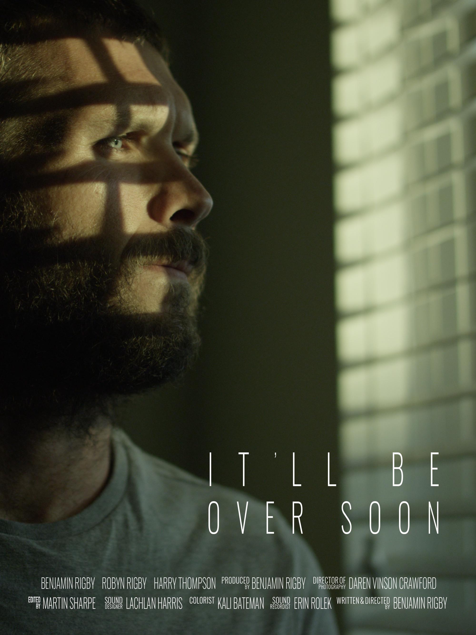 It'll Be Over Soon (2021) постер